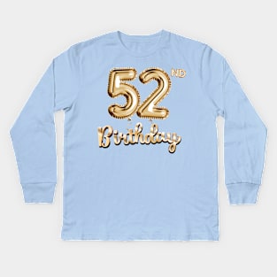 52nd Birthday Gifts - Party Balloons Gold Kids Long Sleeve T-Shirt